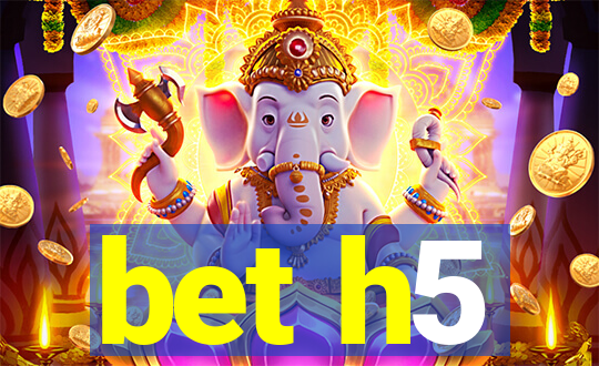 bet h5